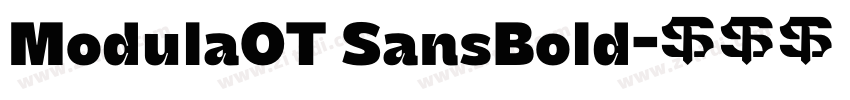 ModulaOT SansBold字体转换 ModulaOT SansBold字体转换